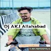 Main Aa Rahan Hoon Wapas Dj Mix Song Dj AkJ Prayagraj 2023